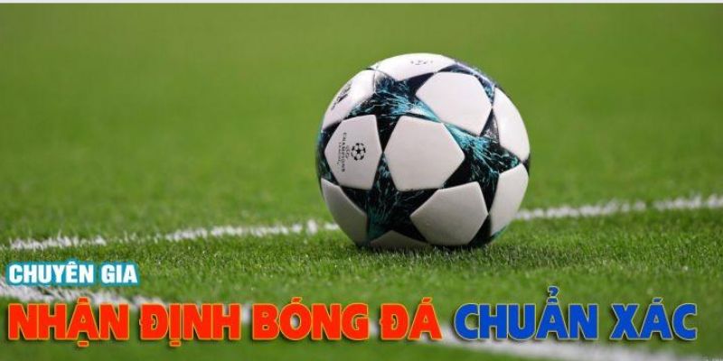 nhan-dinh-bong-da-tu-chuyen-gia